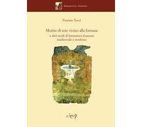 Morire di sete vicino alla fontana e altri studi di letteratura francese medievale e moderna