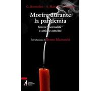 Morire durante la pandemia. Nuove «normalità» e antiche incertezze