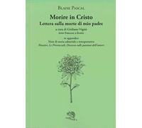 Morire in Cristo. Lettera sulla morte di mio padre. Testo francese a fronte