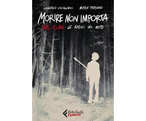 Morire non importa. The Cure: le radici del mito [Paperback] [Apr 29, 2025] Tass
