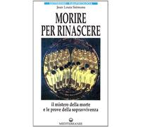 Morire per rinascere