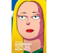 Libri Austin Emily - Moriremo Tutti, Ma Non Oggi