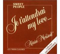 Morisod Alain & Sweet People - Je T Attendrai My Love..