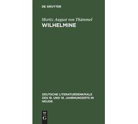 Moritz August Von Thümmel Wilhelmine (Copertina rigida)