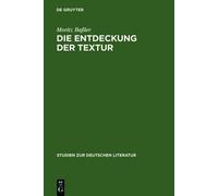 Moritz Baßler Die Entdeckung der Textur (Copertina rigida)