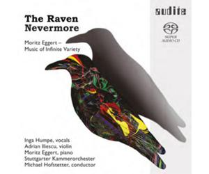 Moritz Eggert The Raven Nevermore: Moritz Eggert: Music of Infinite Variety (CD)