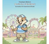 Moritz im Freizeitpark: Geschichte & Malbuch: Für Erwachsene & Kinder: 36 Ausmalbilder mit Geschichte im Großformat 21.59 x 21.59 cm - Große Motive für kleine Künstler