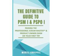 Moritz Knueppel The Definitive Guide to PSM I and PSPO I (Tascabile)
