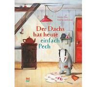 Moritz Petz Amélie Jackowski Der Dachs hat heute einfach Pech (Copertina rigida)