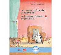 Moritz Petz Der Dachs hat heute Langeweile: Kinderbuch Deuts (Copertina rigida)