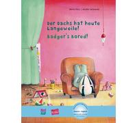 Moritz Petz Der Dachs hat heute Langeweile: Kinderbuch Deuts (Copertina rigida)