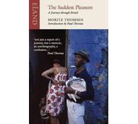 Moritz Thomsen Paul Theroux The Saddest Pleasure (Tascabile)