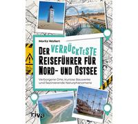Moritz Wollert Der verrückteste Reiseführer für Nord- und Ost (Copertina rigida)