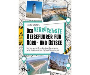 Moritz Wollert Der verrückteste Reiseführer für Nord- und Ost (Copertina rigida)