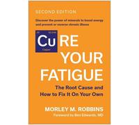 Morley M. Robbins Cure Your Fatigue, Second Edition (Tascabile)
