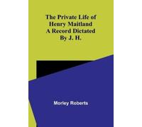 Morley Roberts The Touchstone of Fortune Being the Memoir of Baron C (Tascabile)