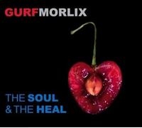 Morlix Gurf - Soul & the Heal