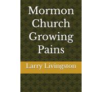 Mormon Church Growing Pains