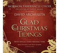 Mormon Tabernacle Choir, David Archuleta - Glad Christmas Tidings Soundtrack Edition by Mormon Tabernacle Choir, David Archuleta (2011) Audio CD