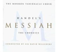 Mormon Tabernacle Choir - Handel:Handel's Messiah; the C