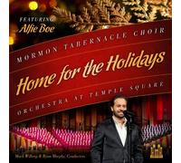 Mormon Tabernacle Choir - Home For The Holidays Featuring Alfie Boe