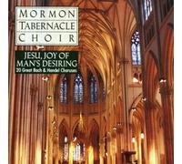 Mormon Tabernacle Choir - Jesu, joy of man's desiring