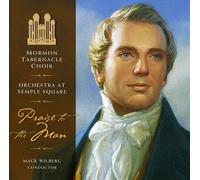 Mormon Tabernacle Choir - Praise To The Man