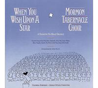 Mormon Tabernacle Choir - When You Wish Upon a Star/Tribute to Walt Disney