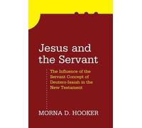 Morna D Hooker Jesus and the Servant (Tascabile)