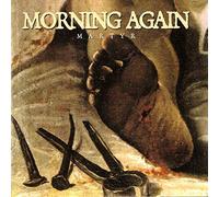 Morning Again - Martyr
