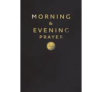 Morning and Evening Prayer: The essential Catholic prayer book guide for daily d