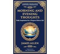 Morning and Evening Thoughts: Daily Inspiration for a Purpose-Driven Life: 77