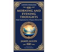 Morning and Evening Thoughts: Daily Inspiration for a Purpose-Driven Life (Deluxe Hardbound Edition): 77