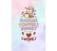 Morning Coffee Night Wine Notebook: 6x9 Lined Notebook | 130 Pages | Cute Kawaii Coffee & Wine Theme Journal for Women, Students, and Cozy Lifestyle Lovers