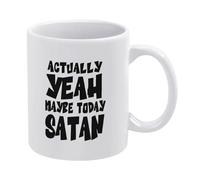 Morning Cup Actually Yeah Maybe Today Satan Great Tazza Colazione Latte