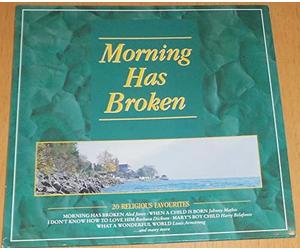 Morning has broken-20 religious Favourites - Aled Jones & Huw Tregelles Williams, Johnny Mathis, Barbara Dickson, Elvis Presley, Lena Martell.. / Vinyl record [Vinyl-LP]