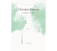 Morning-Journal: „A Gentle Start“