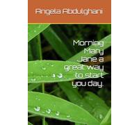 Morning Mary Jane a great way to start you day.