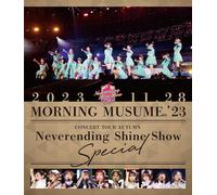 Morning Musume '23 Concert Tour Autumn Neverending Shine Show Special nuovo