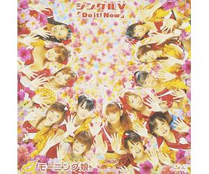 Morning Musume - Do It! Now