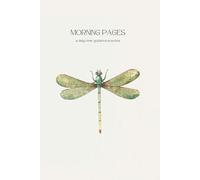 Morning Pages: A Daily Journaling Practice for Clarity, Creativity, Inner Guidance, and Emotional Healing. 150 pages, 6x9 (15.24 x2 2.86 cm), wide ruled, cream paper, minimalist dragonfly design