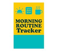 Morning Routine Tracker - Start Strong, Stay Focused