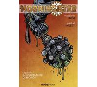 Morning Star. Vol. 1: divoratore di mondi, Il.