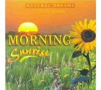 Morning Sunrise [Natural Dreams; Music for Relaxation] (1999-08-02)