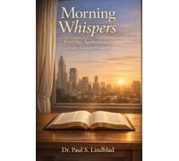 Morning Whispers: Everyday Applications From Ancient Wisdom