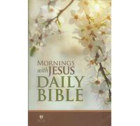 Mornings with Jesus Daily Bible