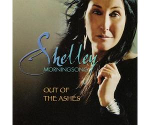 Morningsong, Shelley - Out Of The Ashes