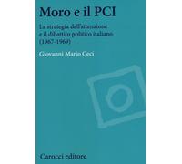 Moro e il PCI. La strategia dell'attenzione a il dibattito politico italia...