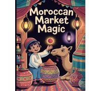 Moroccan Market Magic: A Journey Through the Souks of Morocco - A Kids’ Coloring Experience Full of Wonder