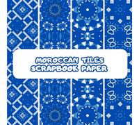 Moroccan Tiles Scrapbook Paper: 20 Double Sided Craft Paper For Origami & Decoupage: | Decorative Scrapbooking Paper Pad